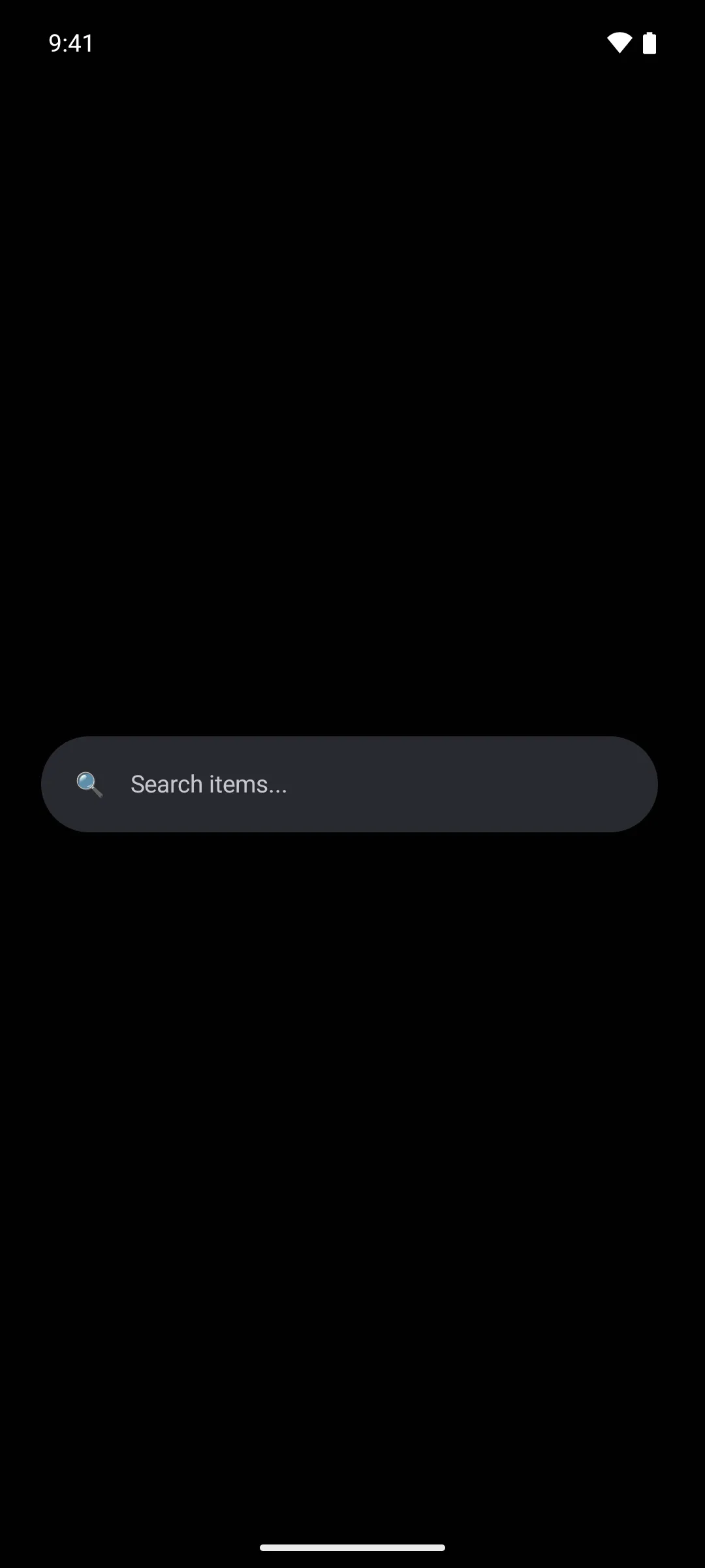 A rounded search field with a magnifier icon and placeholder text reading Search items