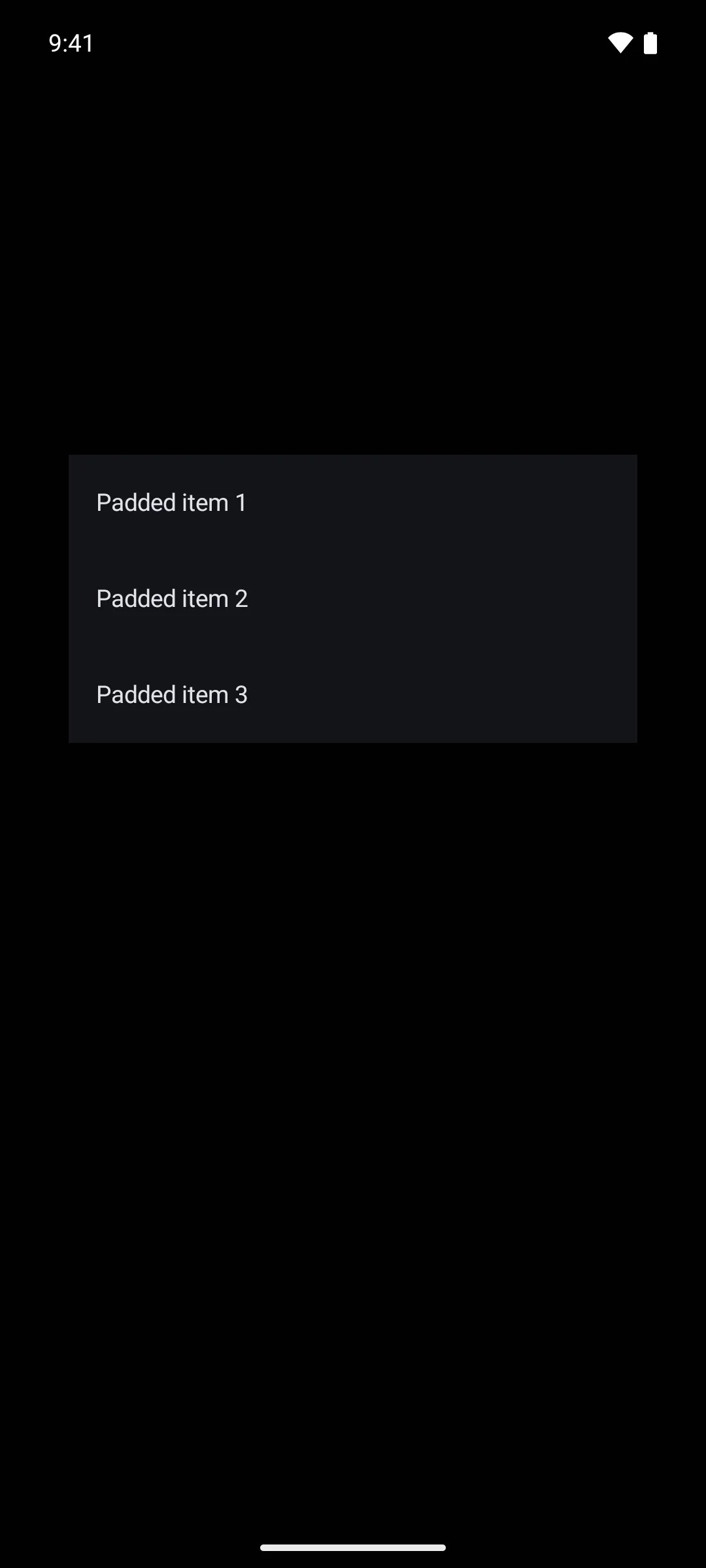 Three list items inset from the edges of the list by content padding