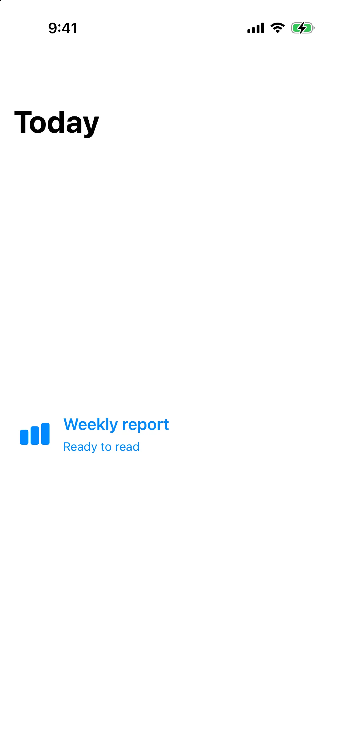 A Today screen with a Weekly report card acting as a navigation link