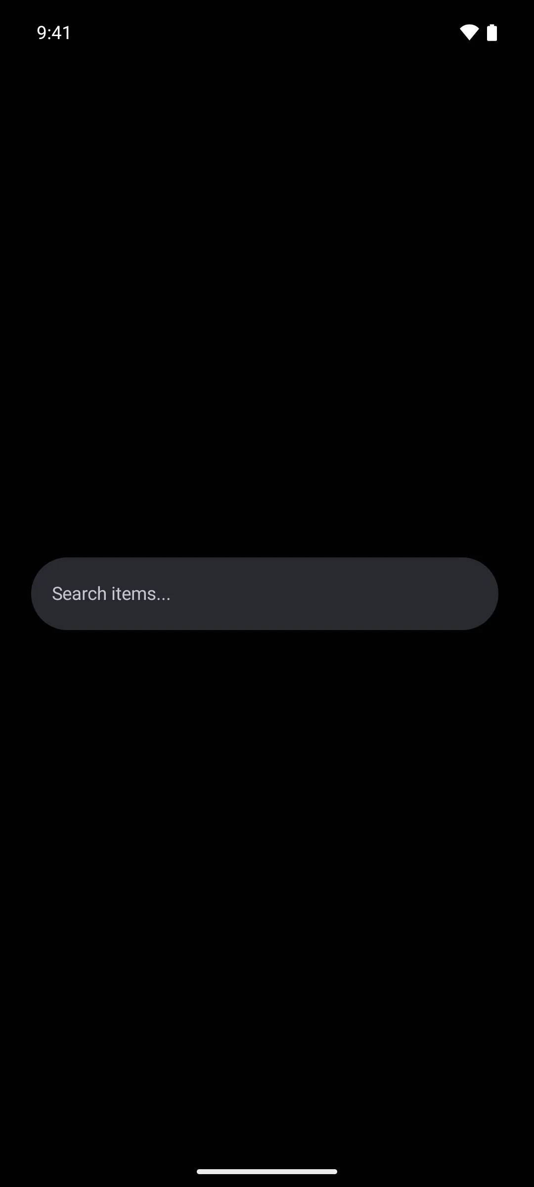 A rounded search field showing the placeholder text Search items
